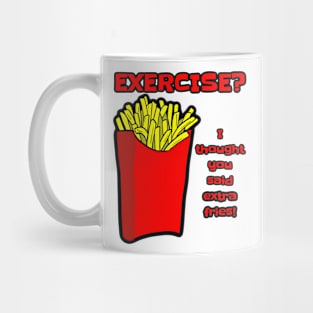 EXERCISE? Mug